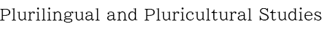 Plurilingual and Pluricultural Studies